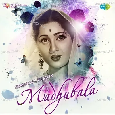 Immortal Beauty - Madhubala - Lata Mangeshkar