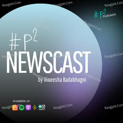 NewsCast by Vineesha Badabhagni - season - 1 - P2 Podcasts