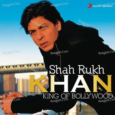 Shah Rukh Khan - King Of Bollywood Poster