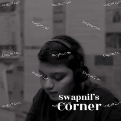 Swapnil's Corner - season - 1 - Swapnil Amrutkar