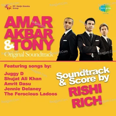 Amar Akbar & Tony - Rishi Rich