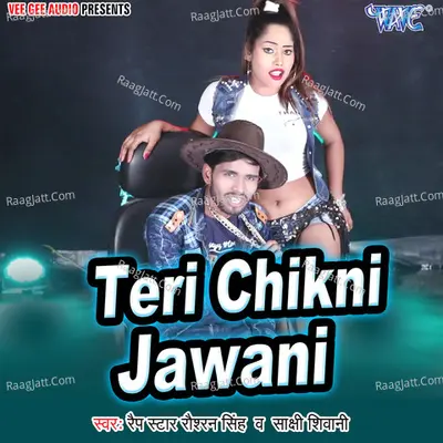 Teri Chikani Jawani