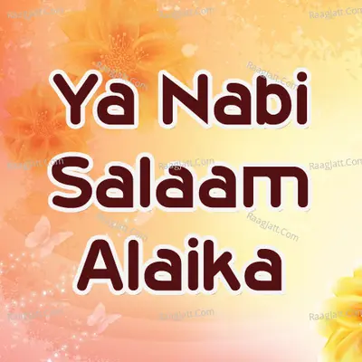 Ya Nabi Salaam Alaika Poster