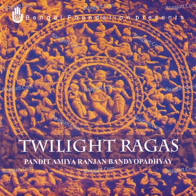 Twilight Ragas - Amiya Ranjan Bandyopadhyay
