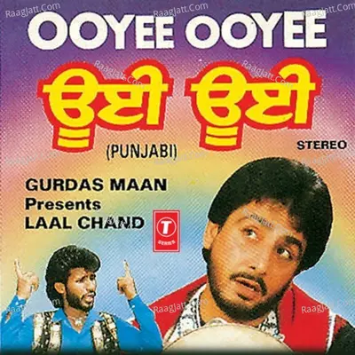 Ooyee Ooyee - Laal Chand