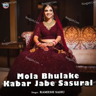 Mola Bhulake Kabar Jabe Sasural