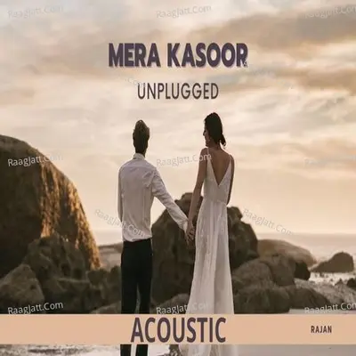Mera Kasoor UNPLUGGED Cover