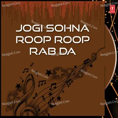 Jogi Sohna Roop Roop Rab Da Poster