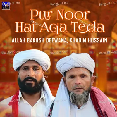 Pur Noor Hai Aqa Teda - Single