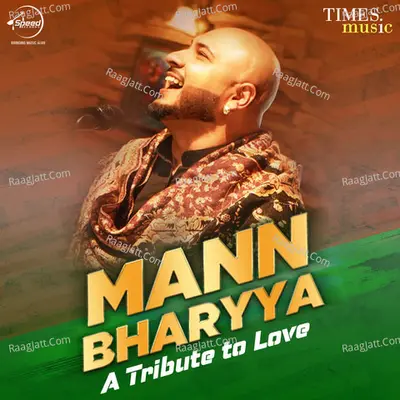 Mann Bharyya - A Tribute To Love Poster