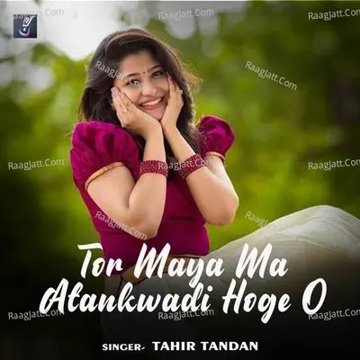 Tor Maya Ma Atankwadi Hoge O Cover