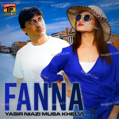 Fanna - Yasir Niazi Musa Khelvi