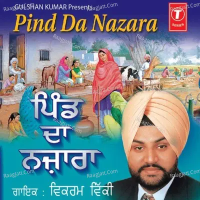 Pind Da Najara - Vikram Vicky