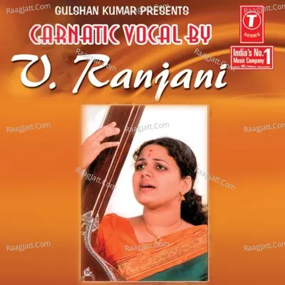 Carnatic Vocal By Vol Ranjani - By V Ranjani