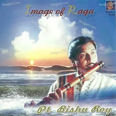 Image Of Raga - Pt.Bishnu Roy