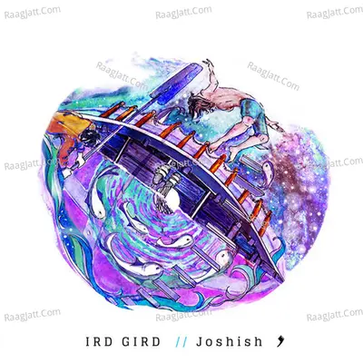 Ird Gird - Joshish