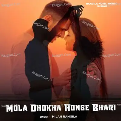 Mola Dhokha Honge Bhari