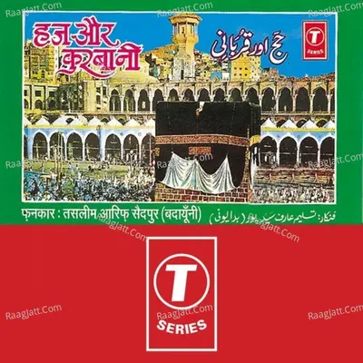 Haz Aur Qurbani - HAJI TASLEEM AARIF