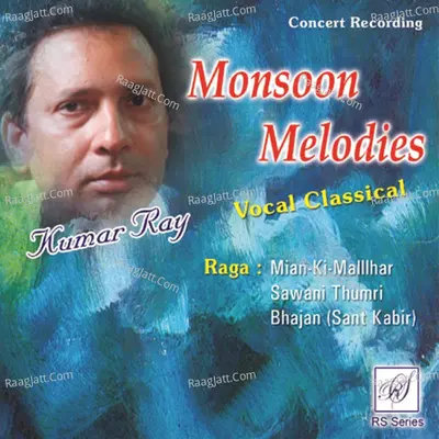 Monsoon Melodies (Concert recording - Vocal classic) - Pandit Kumar Roy