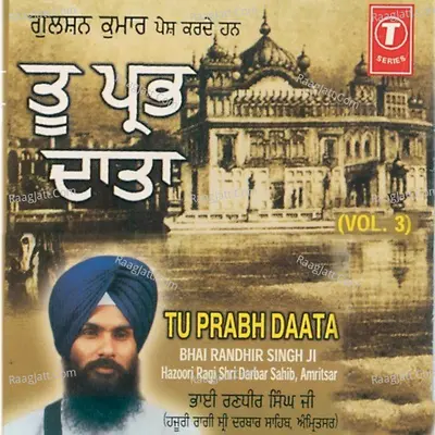 Tu Prabh Daata - Bhai Randhir Singh