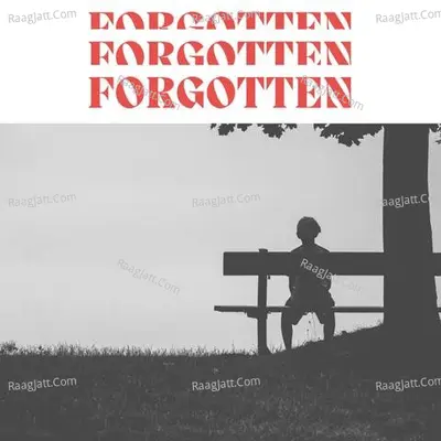 Forgotten
