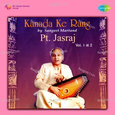 Kannada Ke Rang By Sangeet Mart Vol 2 - Pandit Jasraj