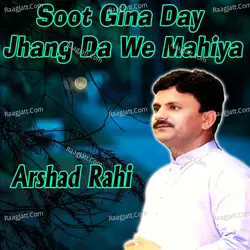Soot Gina Day Jhang Da We Mahiya
