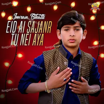 Eid Ai Sajanr Tu Nei Aya - Single