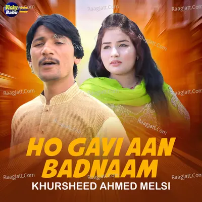 Ho Gayi Aan Badnaam - Single Cover
