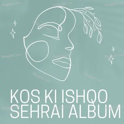 KOS KI ISHQO SEHRAI ALBUM Poster