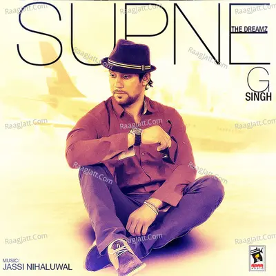 Supne: The Dreamz - G. Singh
