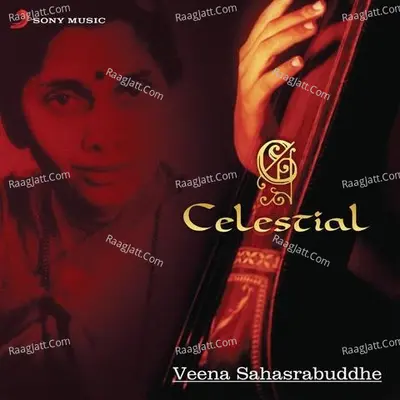 Celestial - Veena Sahasrabuddhe
