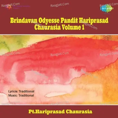 Brindavan Odyessey - Pandit Hariprasad Chaurasia Vol 2 Cover