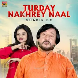 Turday Nakhrey Naal - Single