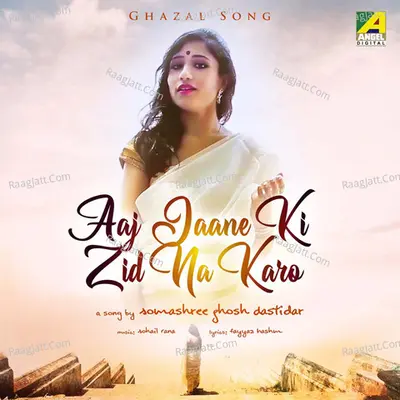 Aaj Jaane Ki Zid Na Karo Cover