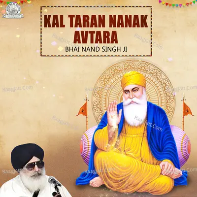 Kal Taran Nanak Avtara - Bhai Nand Singh Ji