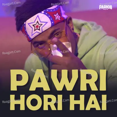 Pawri Hori Hai Cover