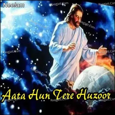 Aata Hun Tere Huzoor Poster