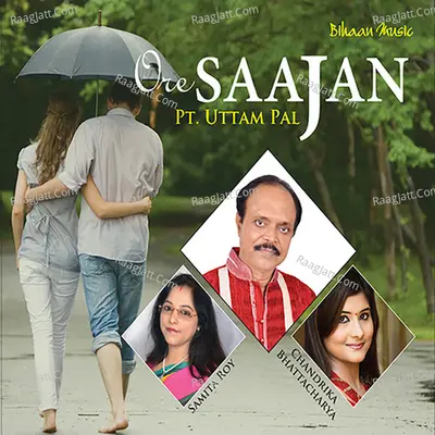 Ore Sajan - Samita Ray