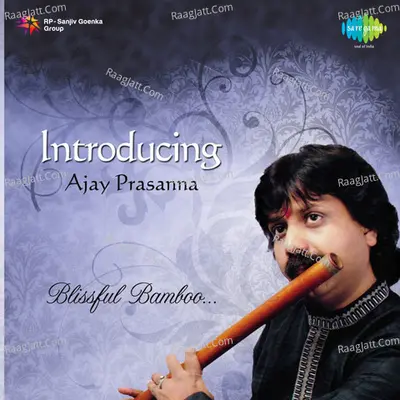 Blissful Bamboo - Introducing Ajay Prasanna   - Ajay Prasanna
