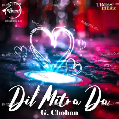 Dil Mitra Da - G. Chohan