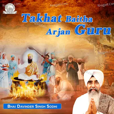 Takhat Baitha Arjan Guru - Bhai Davinder Singh Sodhi