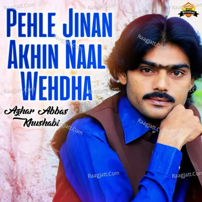 Pehle Jinan Akhin Naal Wehdha - Single