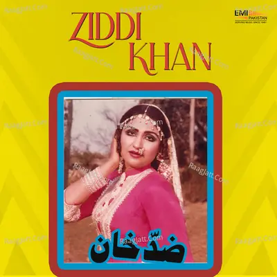 Ziddi Khan Poster