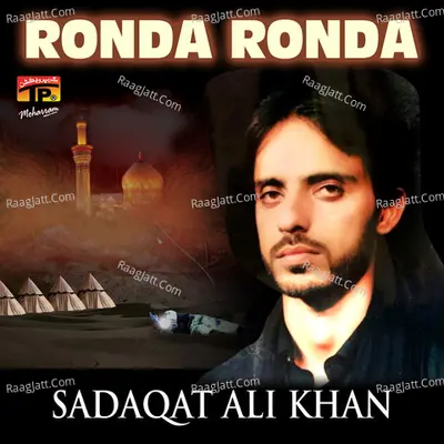 Ronda Ronda - Sadaqat Ali Khan
