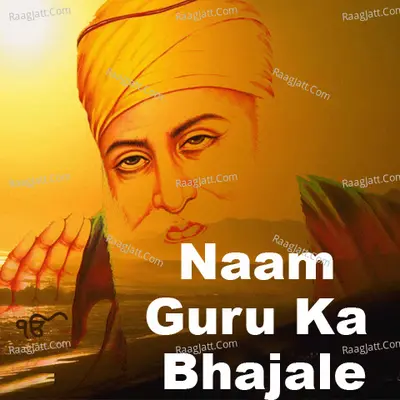Naam Guru Ka Bhajale Poster