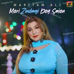 Meri Zindagi Dey Saien - Single