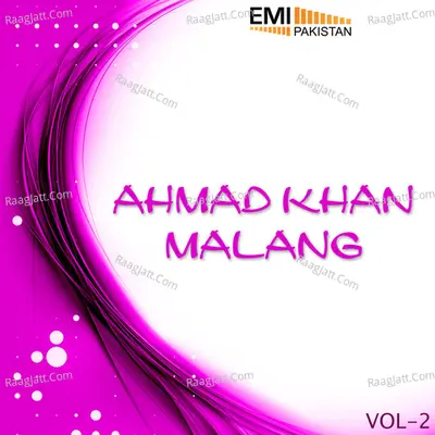 Best of Ahmad Khan Malang, Vol. 2 - Ahmed Khan Malang