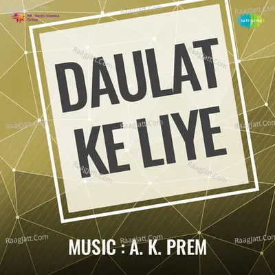Daulat Ke Liye Poster