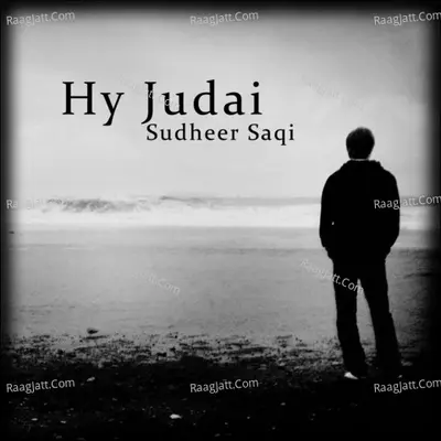 Hy Judai - Sudheer Saqi